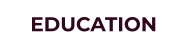 EDUCATION